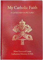 My Catholic Faith - Hardbound